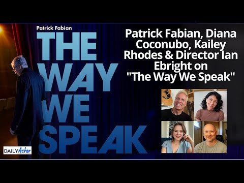 Interview: Patrick Fabian and the Cast of “The Way We Speak”: Debating, Preparing, and Bringing Characters to Life