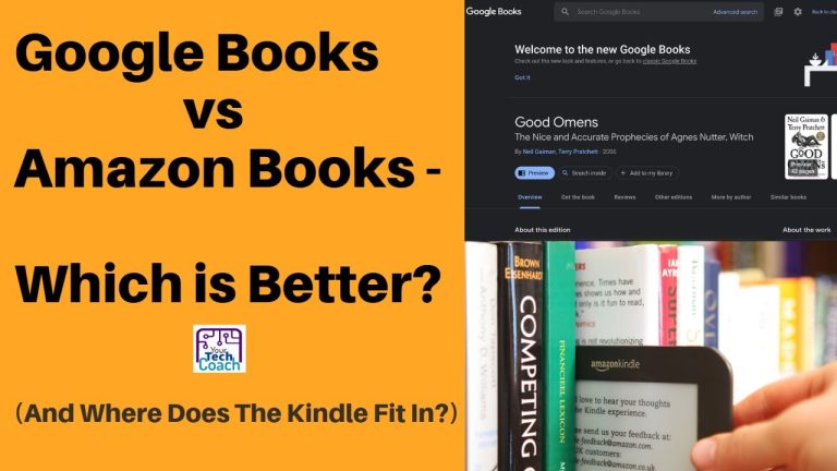 Google Books vs Amazon Books: Which is the Best Choice for You?