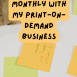 How I Make $1,500 Monthly With My Print-On-Demand Business