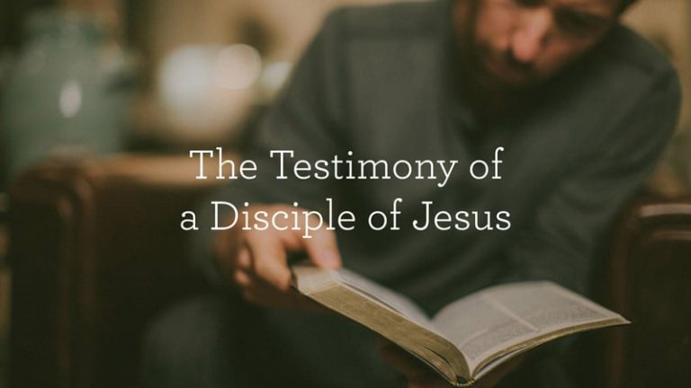 The Testimony of a Disciple of Jesus