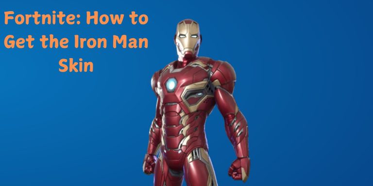 Fortnite: How to Get the Iron Man Skin – Player Assist