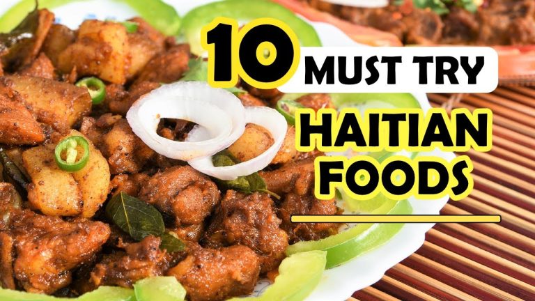 10 HAITIAN FOODS You Must Try!